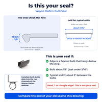Is this your seal: Wayne Dalton bulb seal 154448 with a faceted bulb end about 1/8 inch, typically about 3 1/4 inches wide